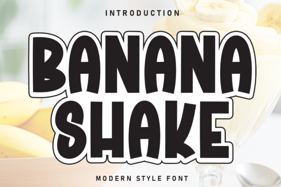 Banana Shake: The High-Energy Typeface for Playful Brands