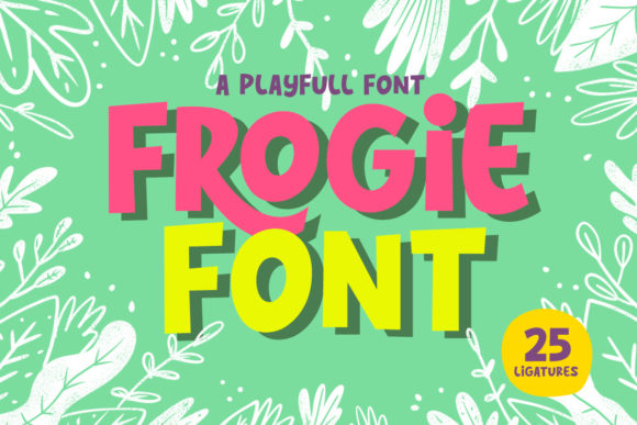 Frogie: The Playful, Bold Font for Creative Projects