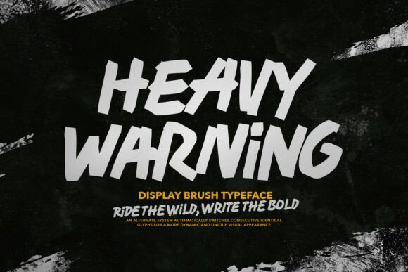 Heavy Warning: A Bold Handwritten Brush Font for Impact