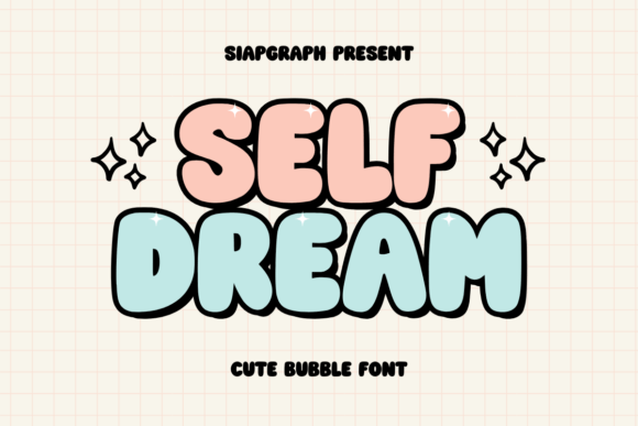 Self Dream: A Playful Bubble Font for Creative Projects