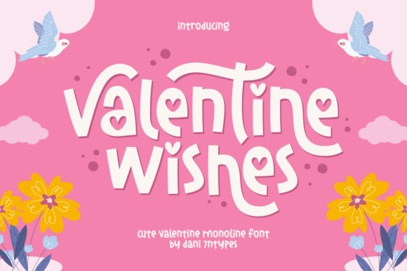 Valentine Wishes: A Monoline Typeface That Radiates Warmth